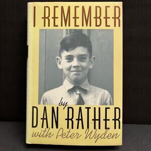 I Remember - Dan Rather Biography Book